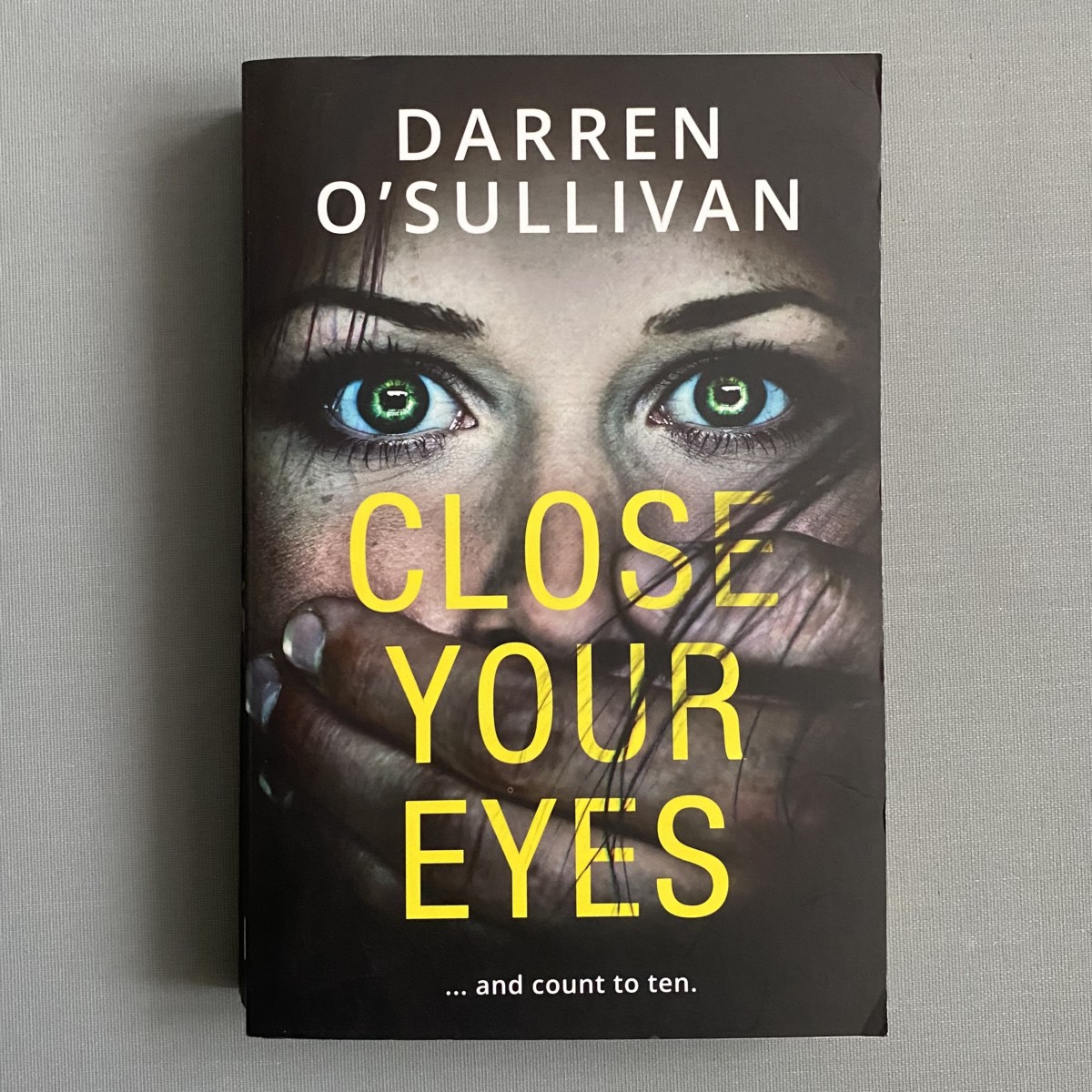 Close Your Eyes By Darren O’Sullivan