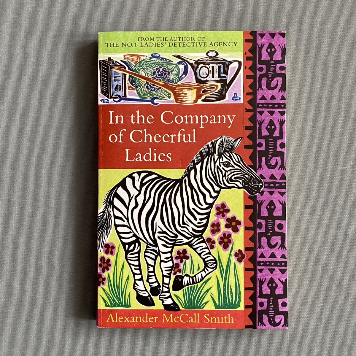 In the Company of Cheerful Ladies By Alexander McCall Smith