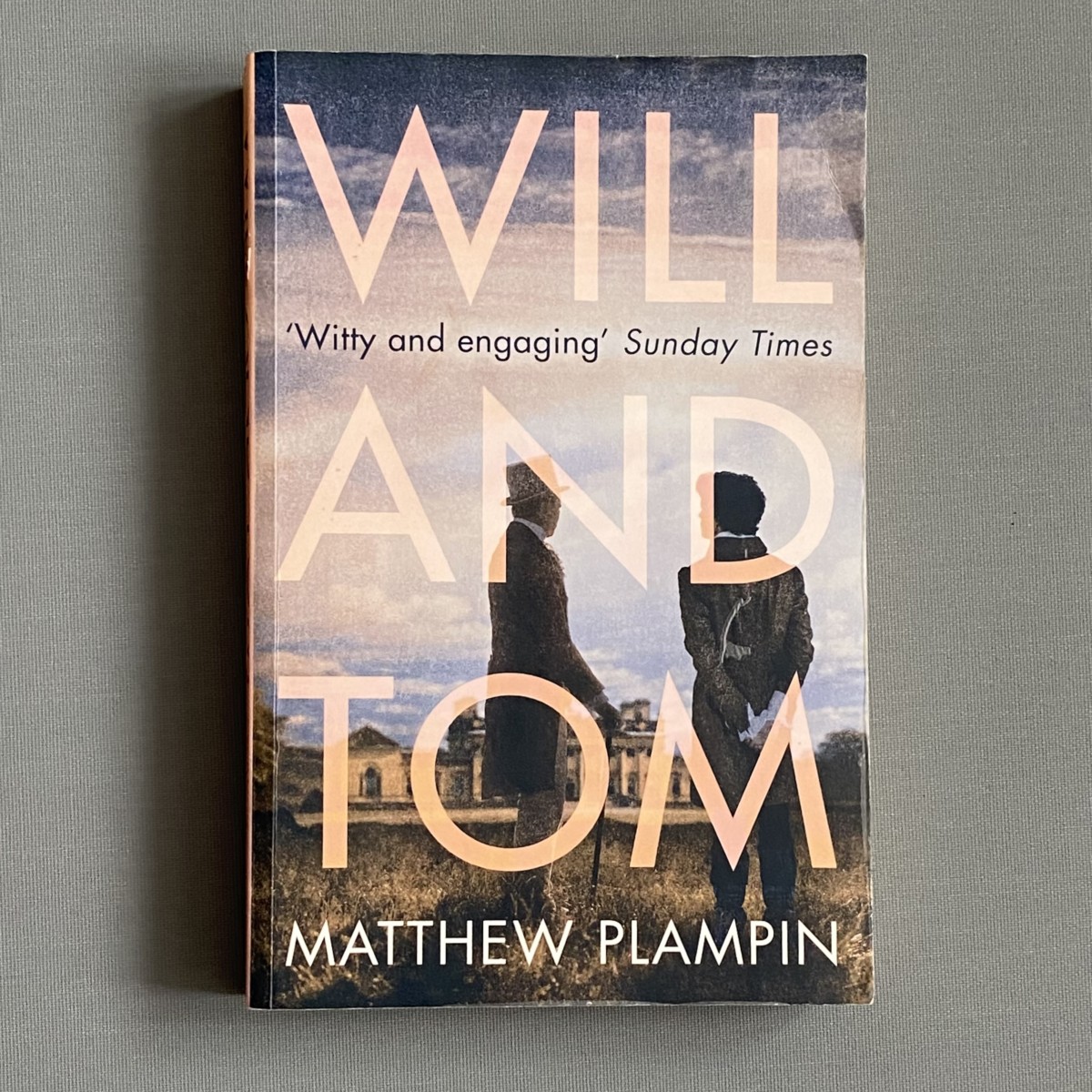 Will and Tom By Matthew Plampin