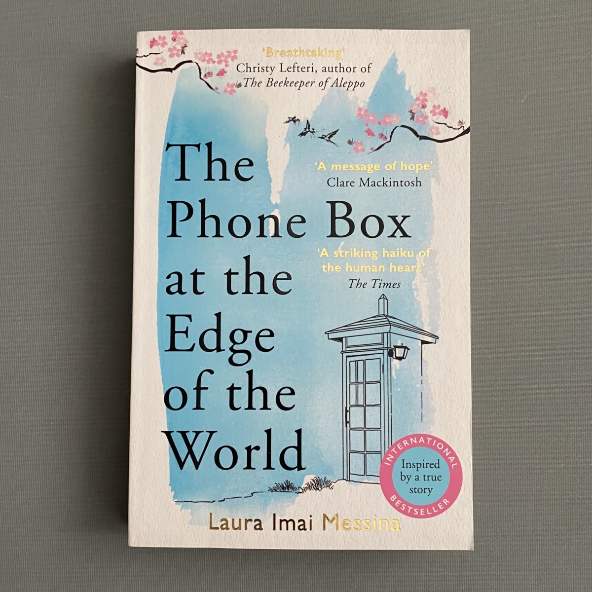 The Phone Box at the Edge of the World By Laura Imai Messina
