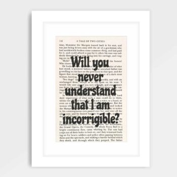 A Tale of Two Cities Quote Book Page Print - Incorrigible