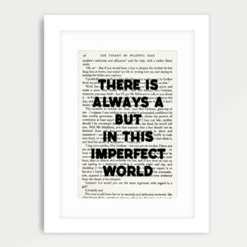 Framed book page book quote print - There is always a but in this imperfect world