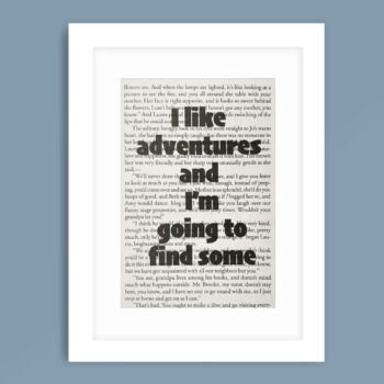 Framed book page book quote print - I like adventures and I'm going to find some