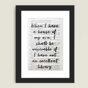 Framed book page book quote print -When I have a house of my own I shall be miserable if I have not an excellent library