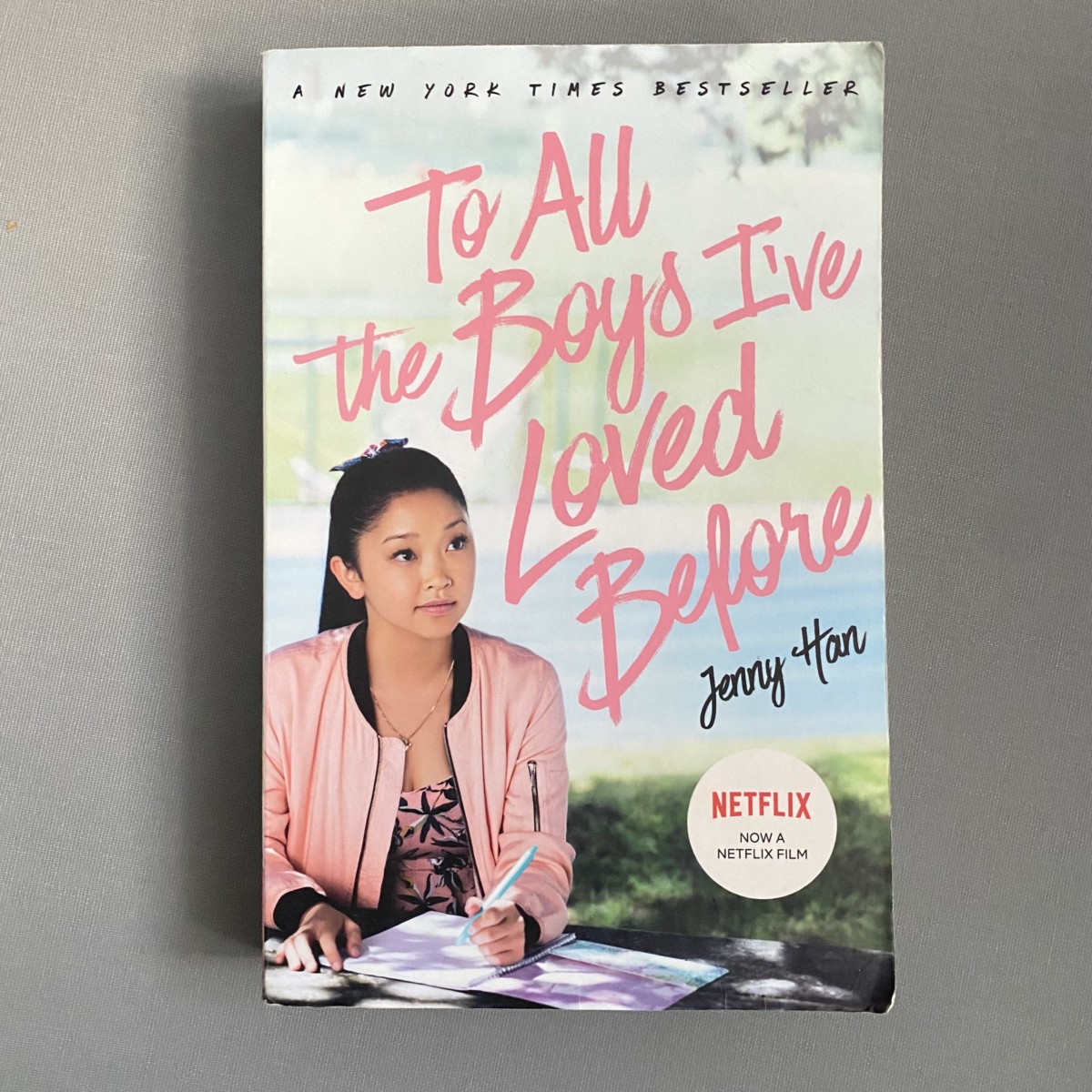 To All the Boys I've Loved Before By Jenny Han