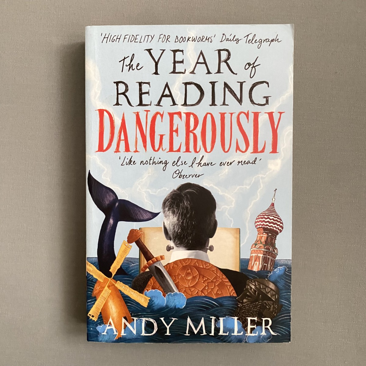 The Year of Reading Dangerously By Andy Miller