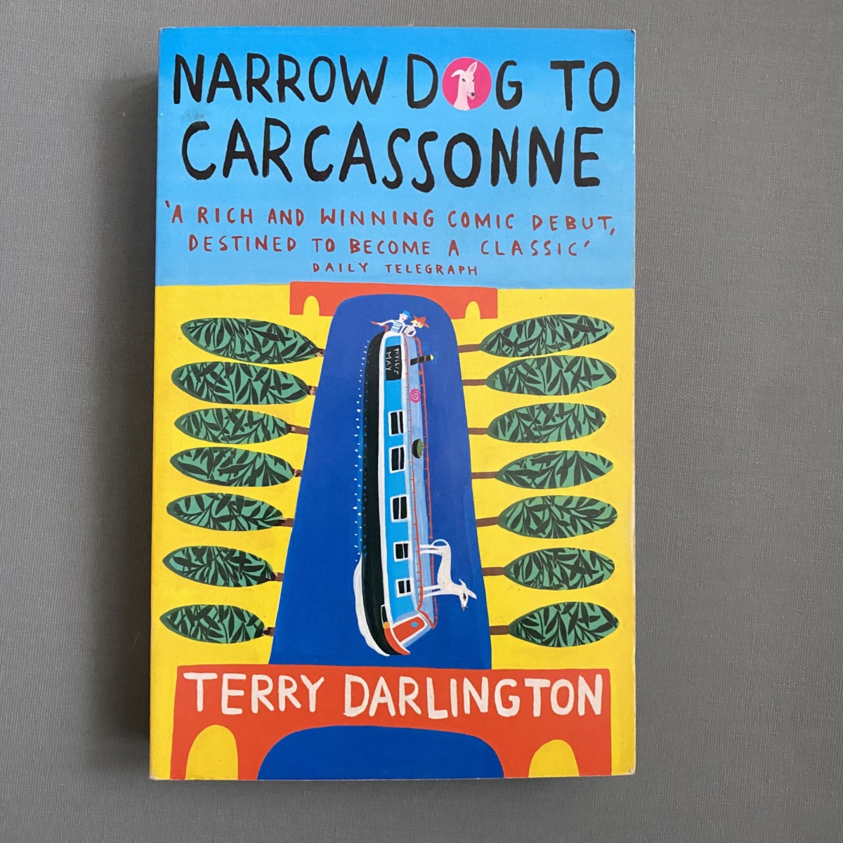 Narrow Dog To Carcassonne By Terry Darlington
