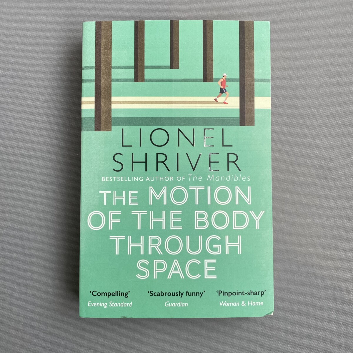 The Motion of the Body Through Space By Lionel Shriver