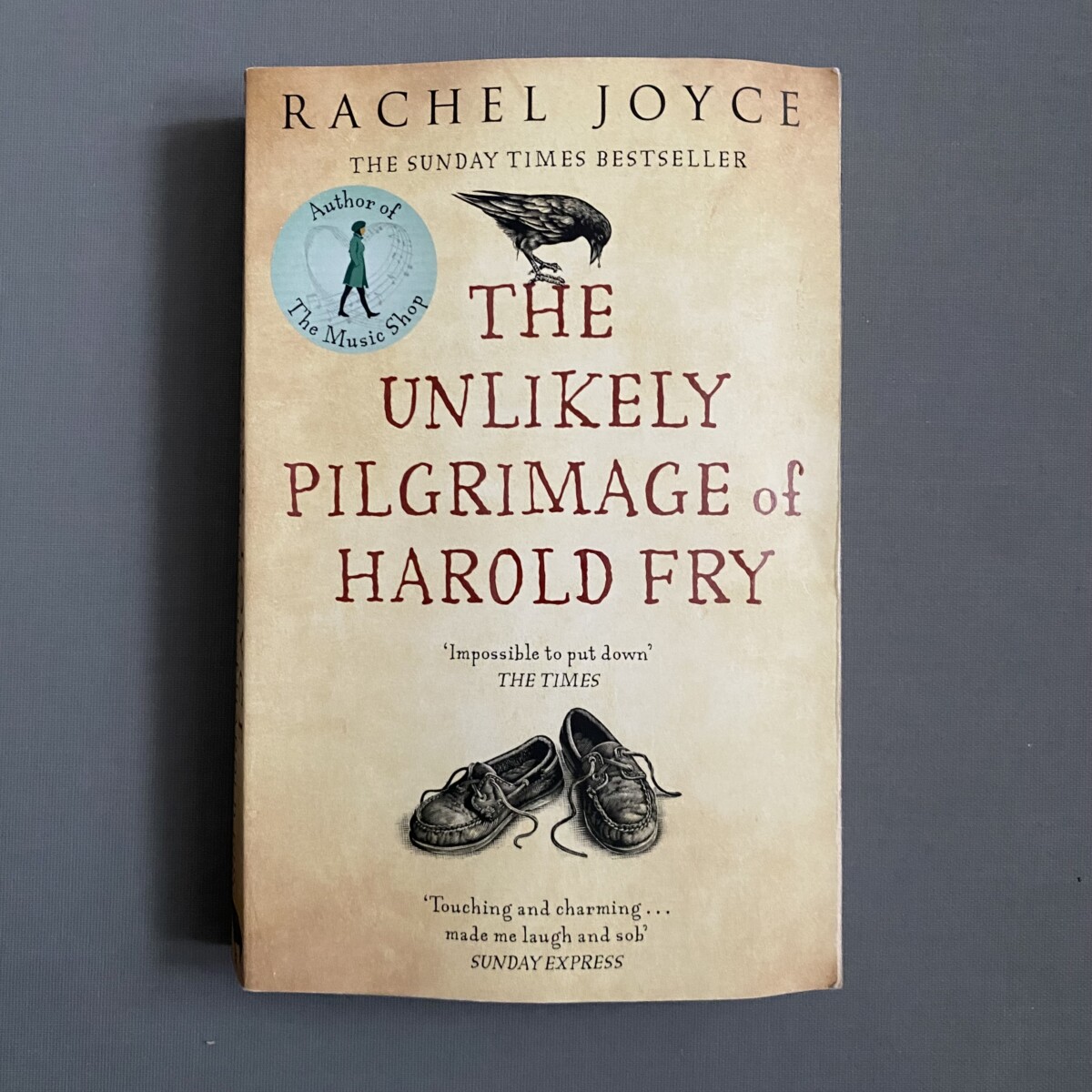 The Unlikely Pilgrimage Of Harold Fry By Rachel Joyce