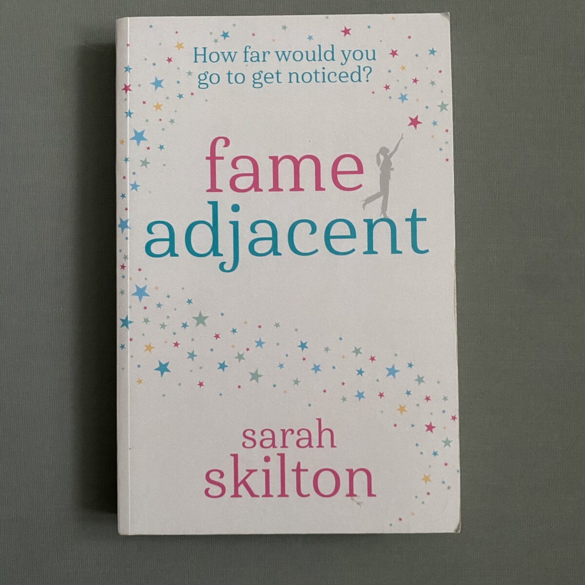 Fame Adjacent By Sarah Skilton