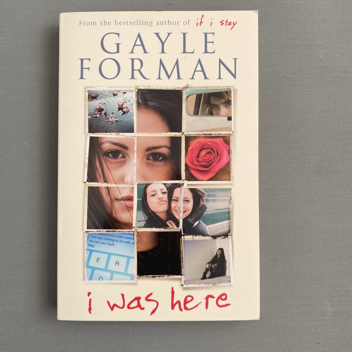 I Was Here By Gayle Forman