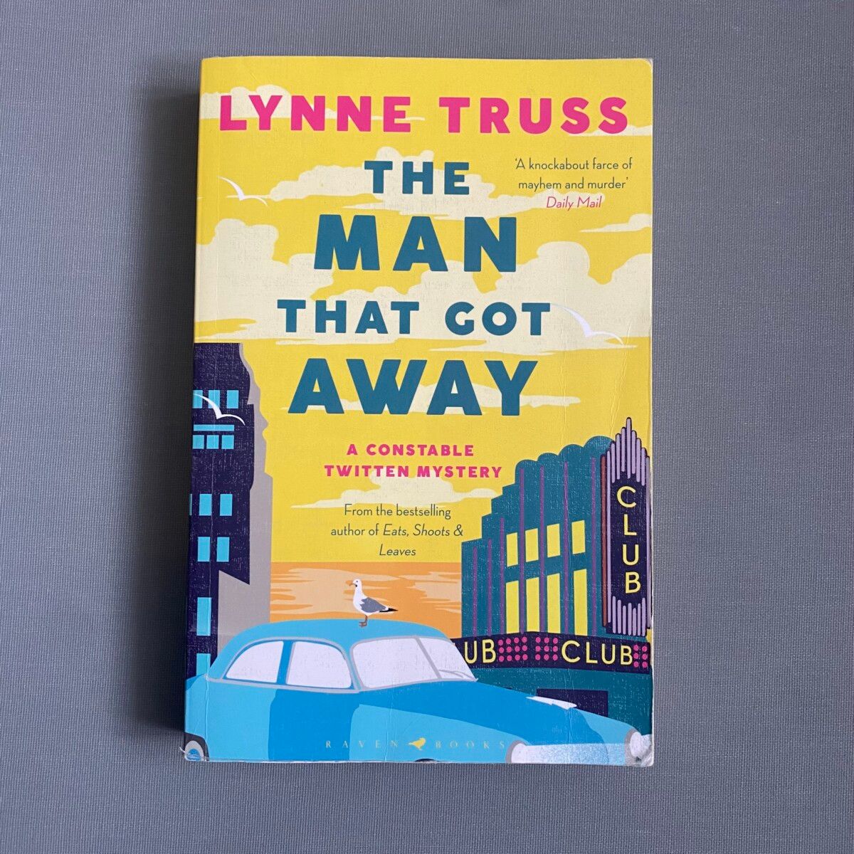 The Man That Got Away By Lynne Truss