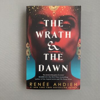 The Wrath & the Dawn By Renée Ahdieh