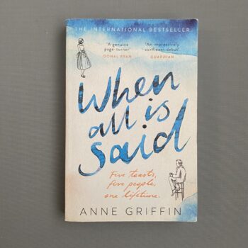 When All is Said By Anne Griffin