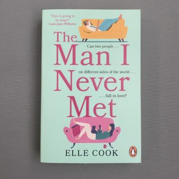 The Man I Never Met By Elle Cook
