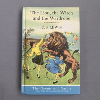 The Lion, the Witch and the Wardrobe By C. S. Lewis