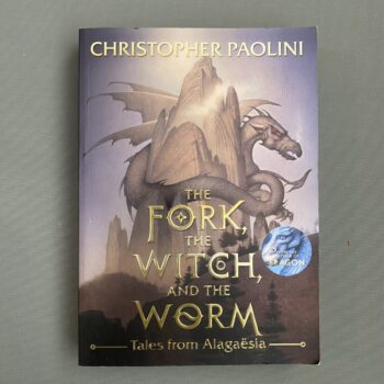 The Fork, the Witch, and the Worm By Christopher Paolini