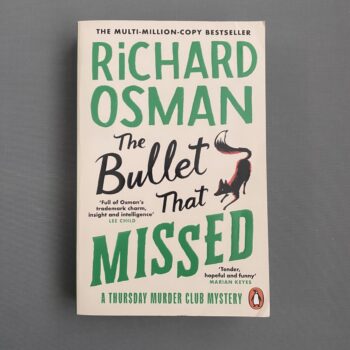 The Bullet That Missed By Richard Osman