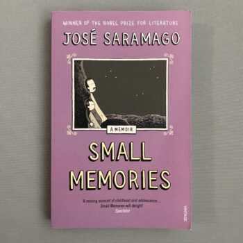Small Memories By José Saramago