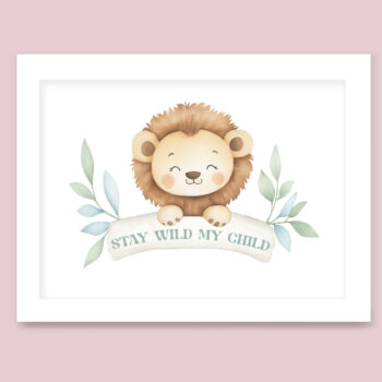 Watercolour Lion child's nursery quote safari animal print - Stay wild my child