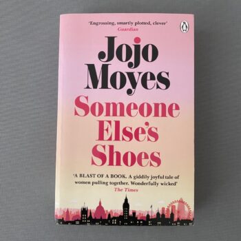Someone Else’s Shoes by Jojo Moyes