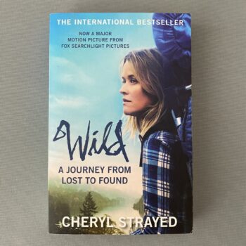 Wild: A Journey from Lost to Found