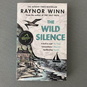The Wild Silence By Raynor Winn