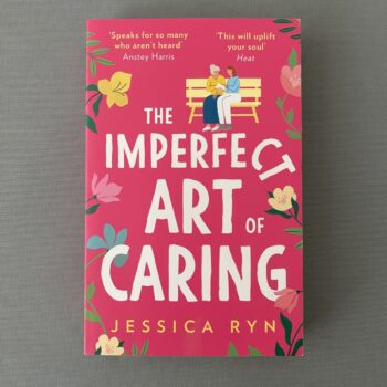 The Imperfect Art of Caring By Jessica Ryn